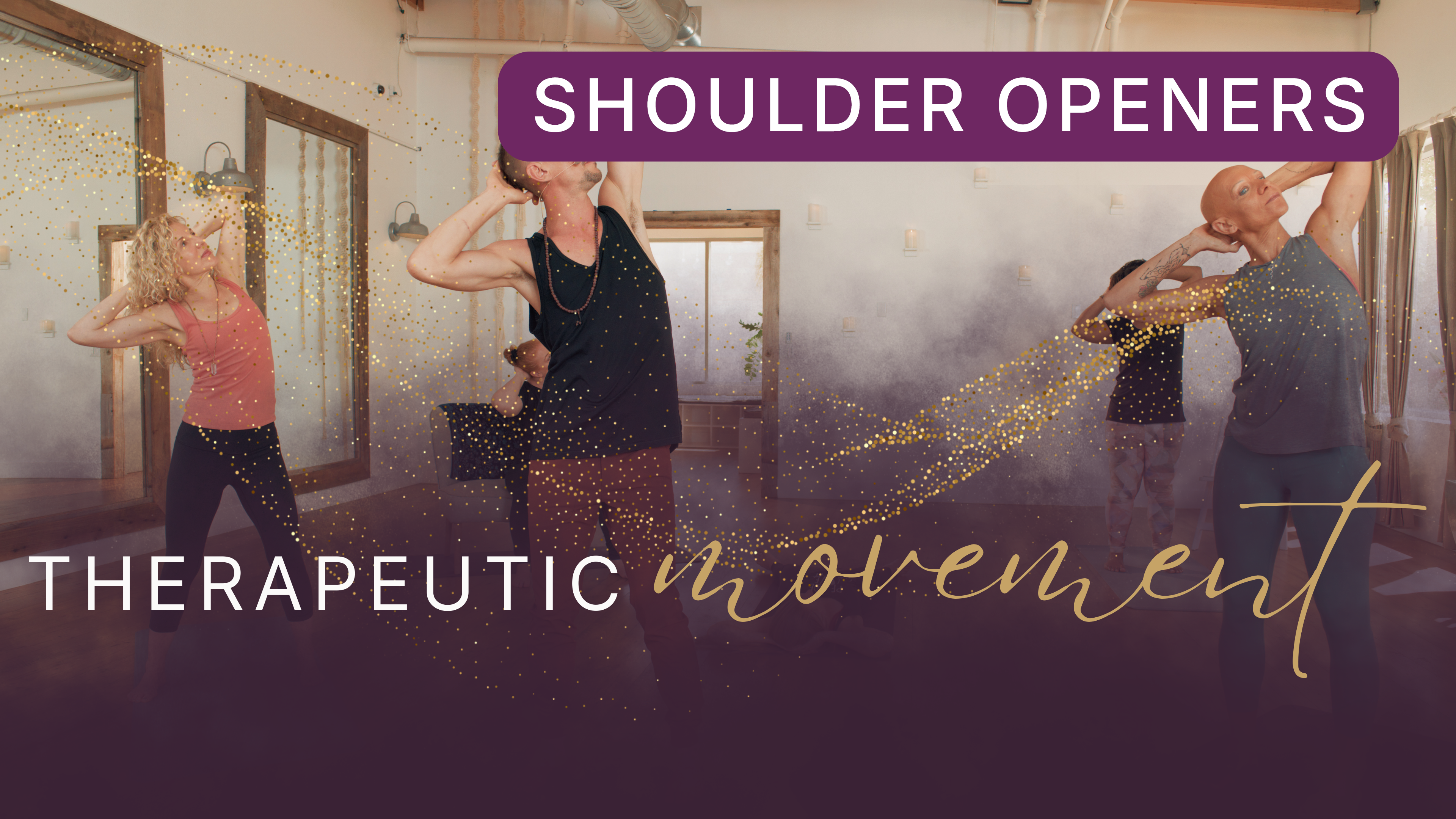 Shoulder Openers