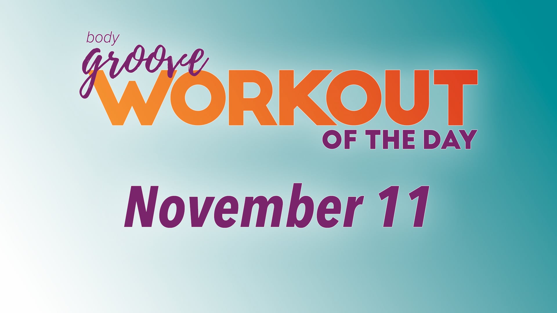 Workout Of The Day - November 11