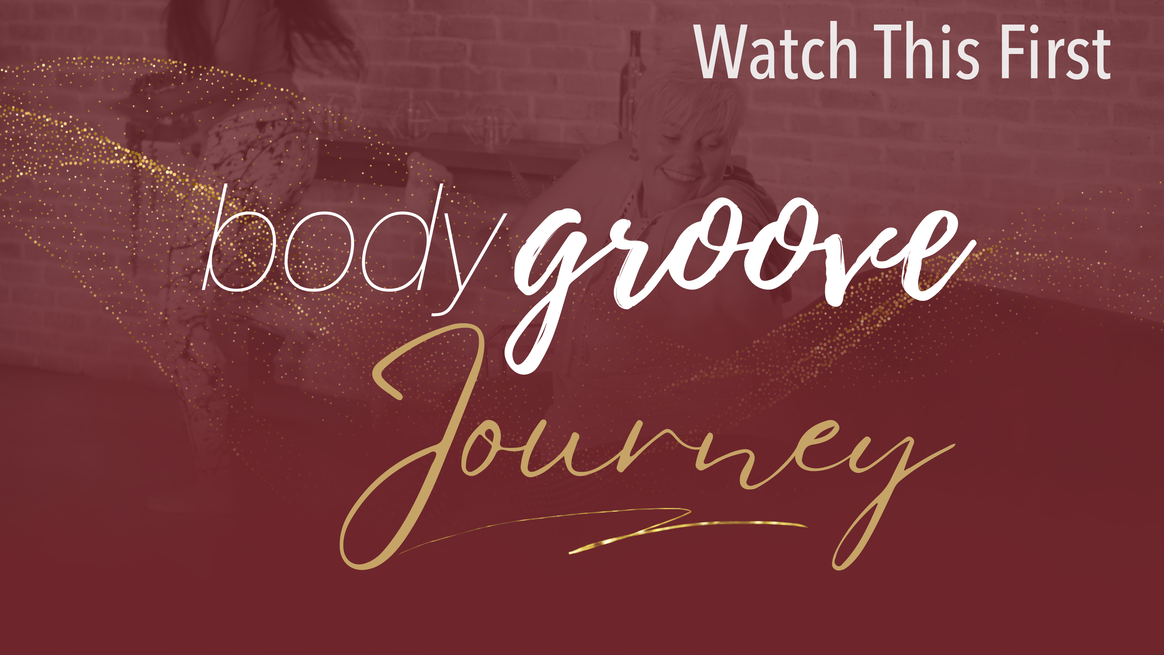 The Body Groove Journey - Watch This First