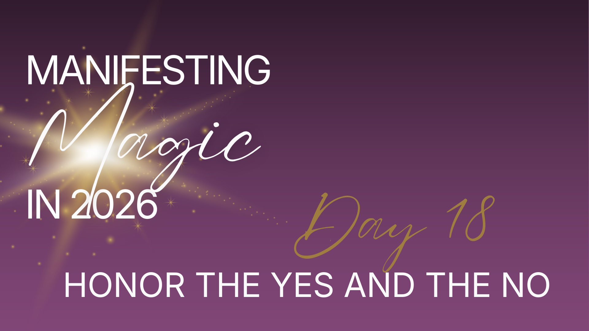Manifesting Magic in 2026 - Day 18 - Music Only