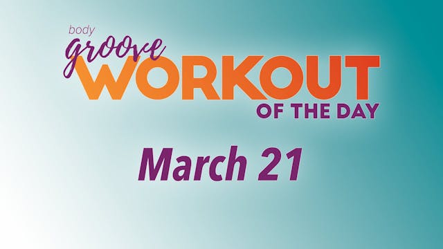 Workout Of The Day -  March 21