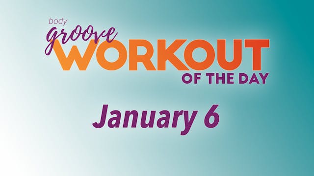 Workout Of The Day - January 6