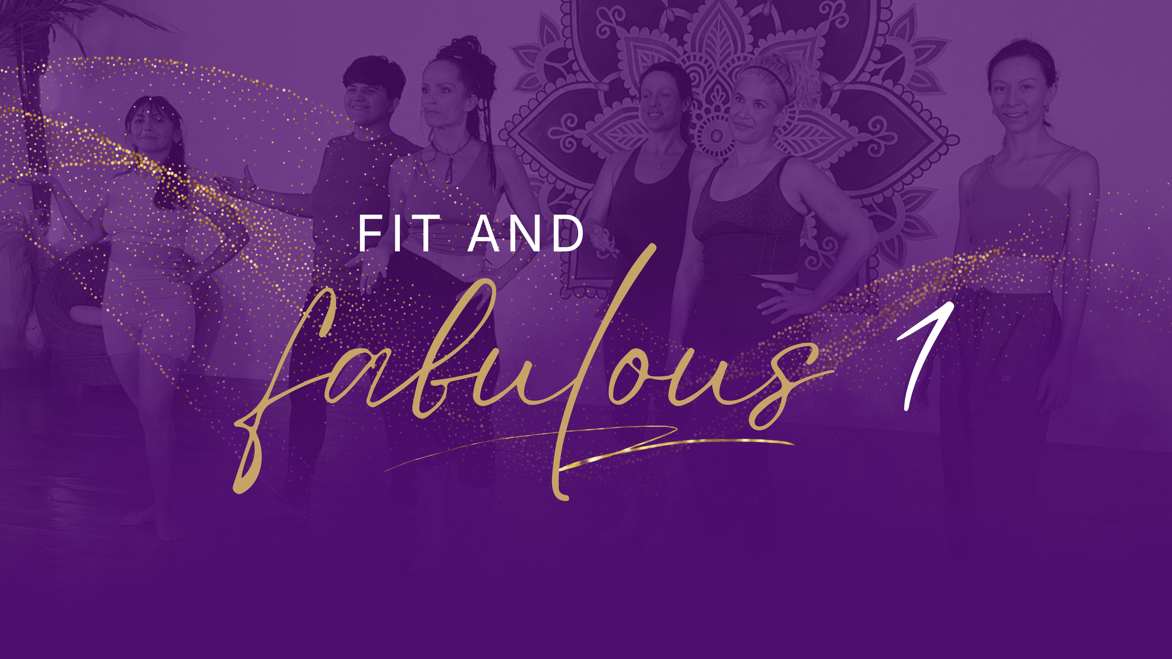 Fit And Fabulous - Playlist 1 - Complete Playlist