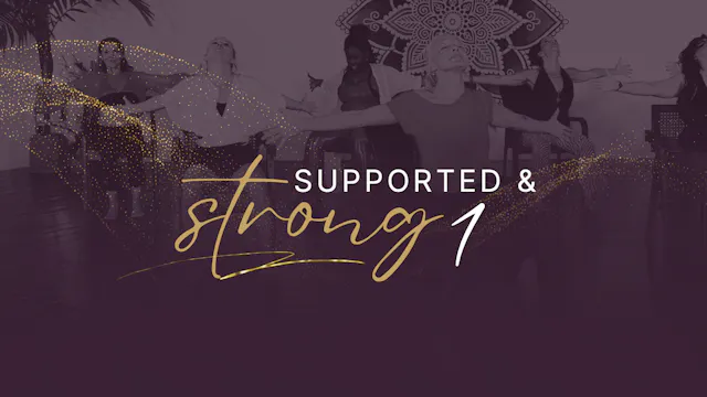 Supported & Strong 1