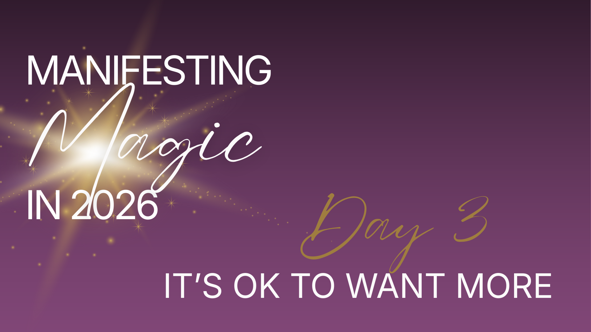 Manifesting Magic in 2026 - Day 3
