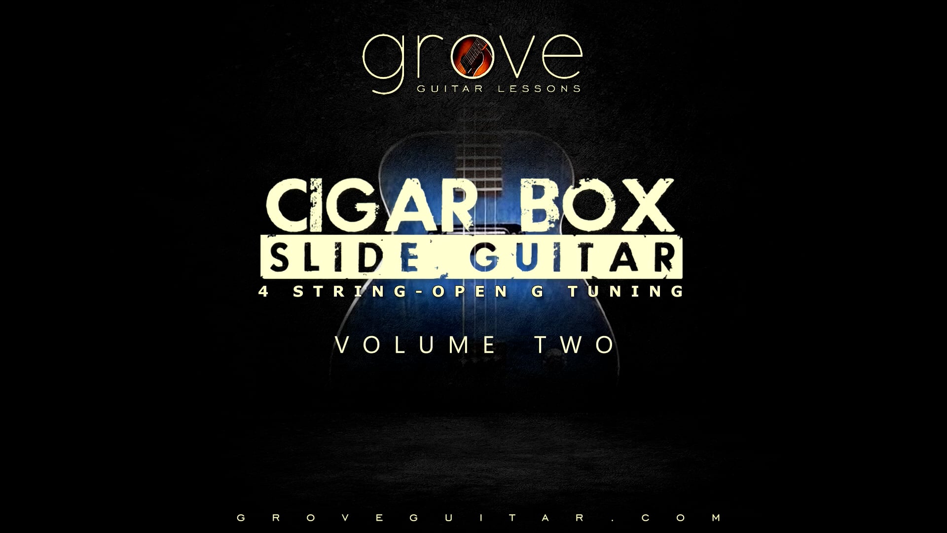 Cigar Box Slide Guitar - Volume Two