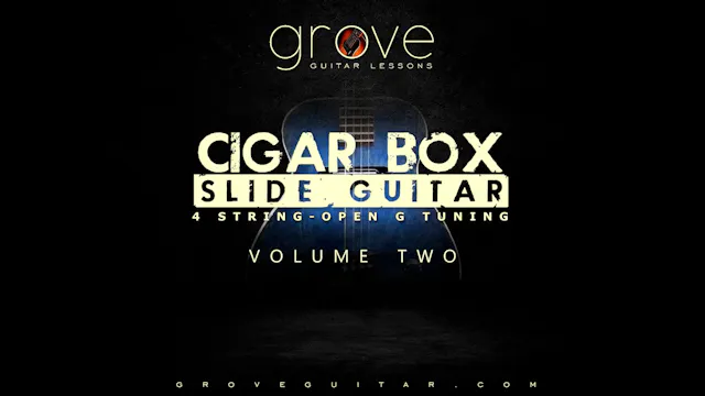 Cigar Box Slide Guitar - Volume Two