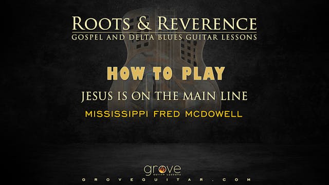 How To Play Jesus Is On The Main Line