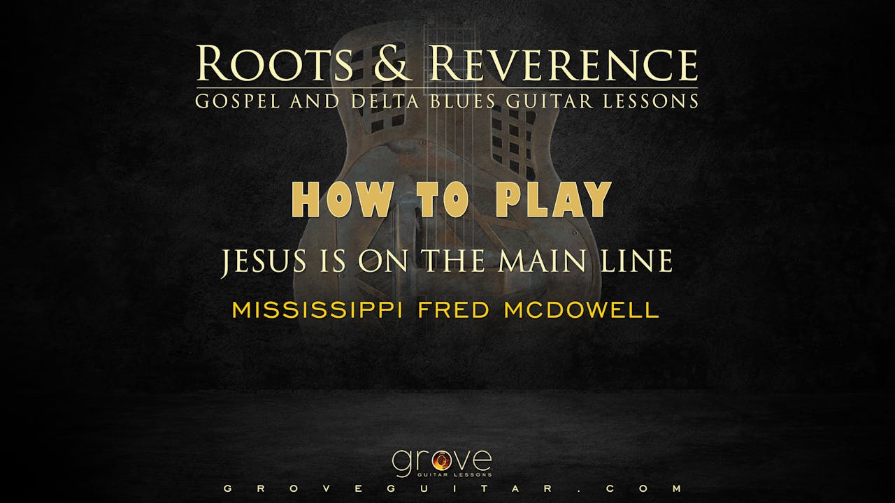 How To Play Jesus Is On The Main Line