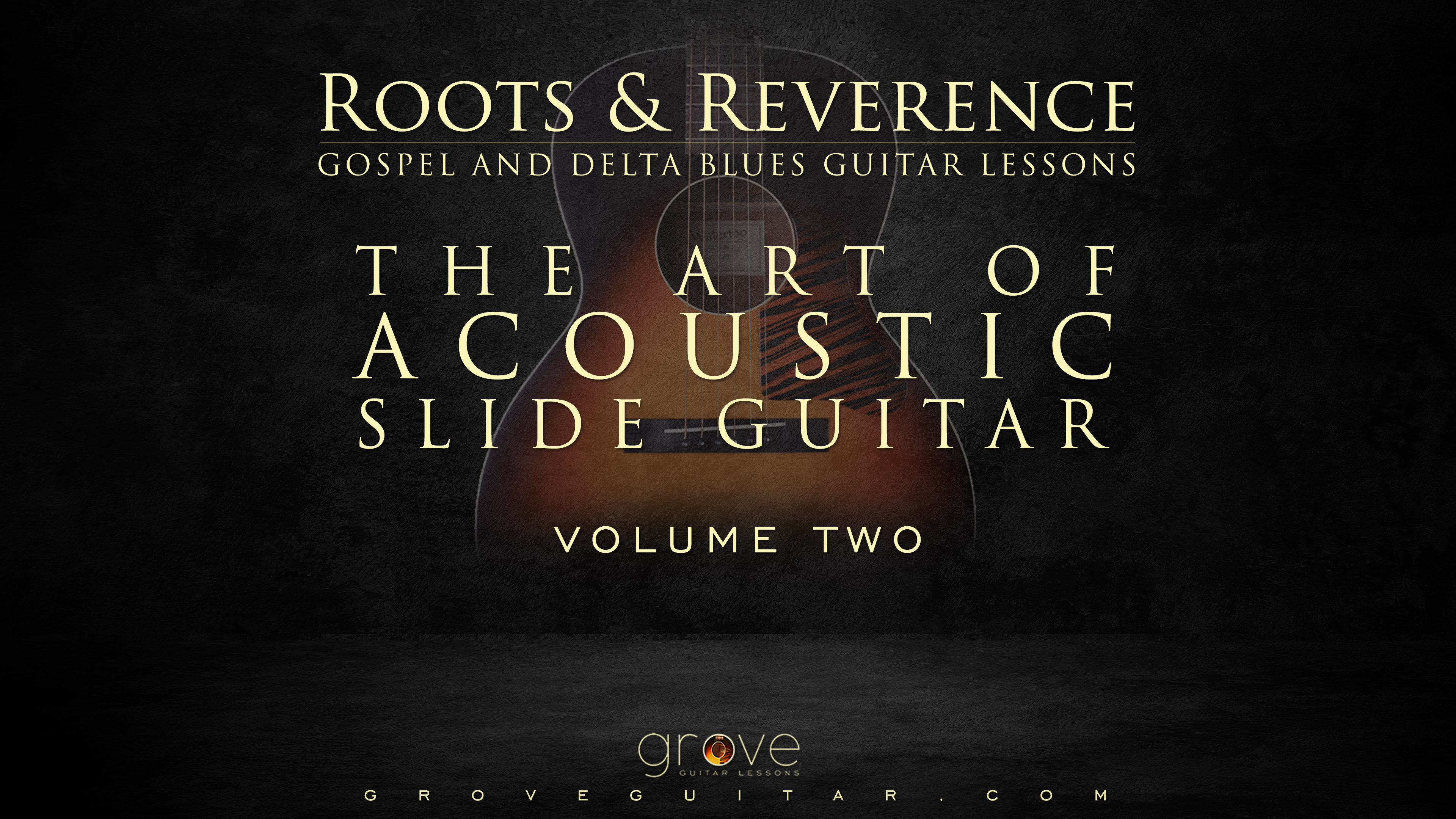The Art of Acoustic Slide Guitar Volume Two