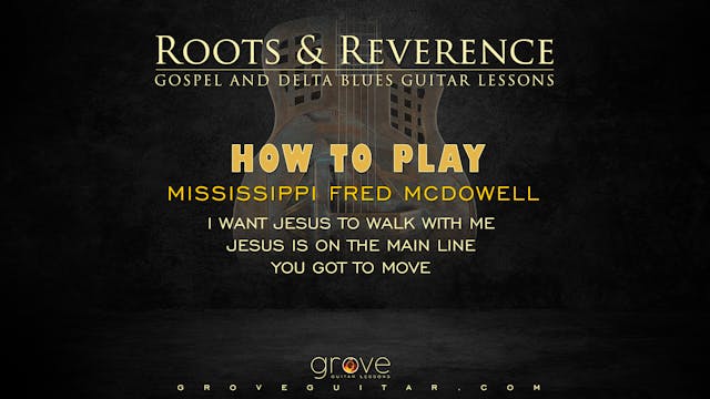 How To Play Mississippi Fred McDowell 3-Pack