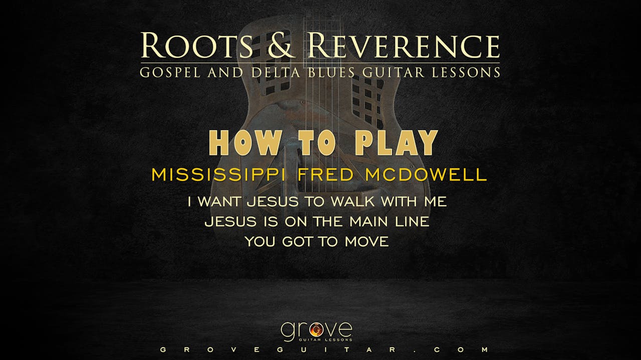 How To Play Mississippi Fred McDowell 3-Pack