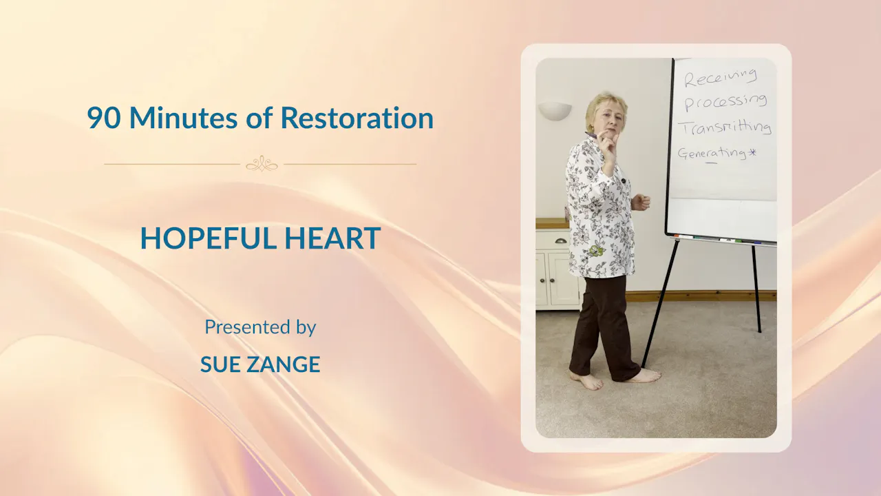 90 Minutes of Restoration - Hopeful Heart