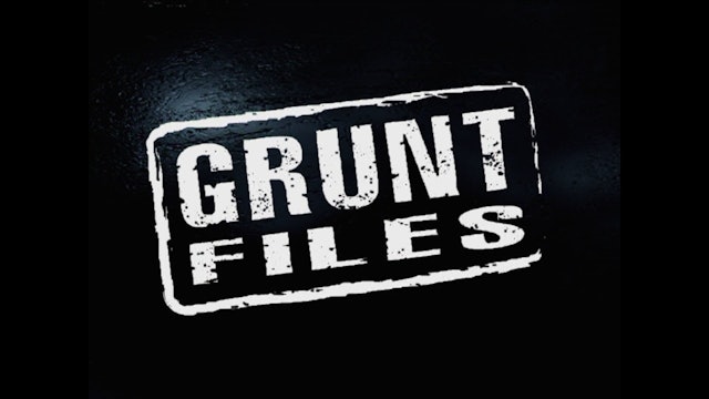 Grunt Files TV - S3, Ep4