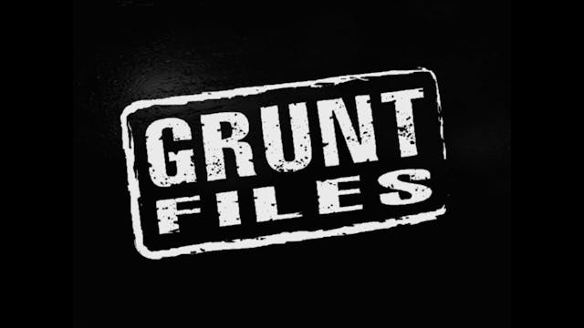 Grunt Files TV - S3, Ep3