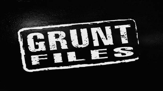 Grunt Files TV - S3, Ep1