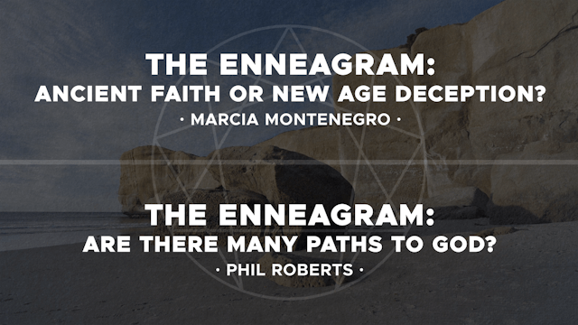 The Enneagram - Session 4 - Marcia Montenegro, Dr. Phil Roberts