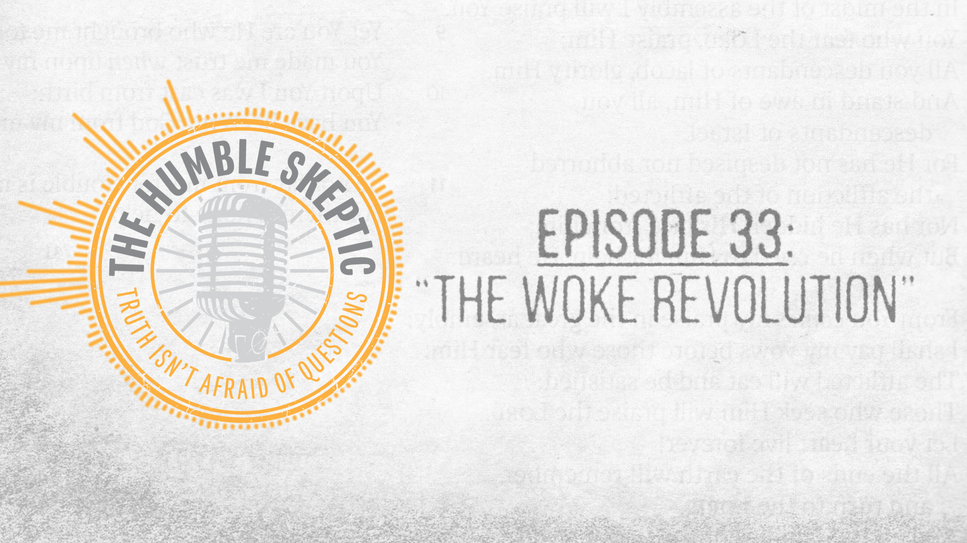 The Woke Revolution - E.33 - The Humble Skeptic Podcast