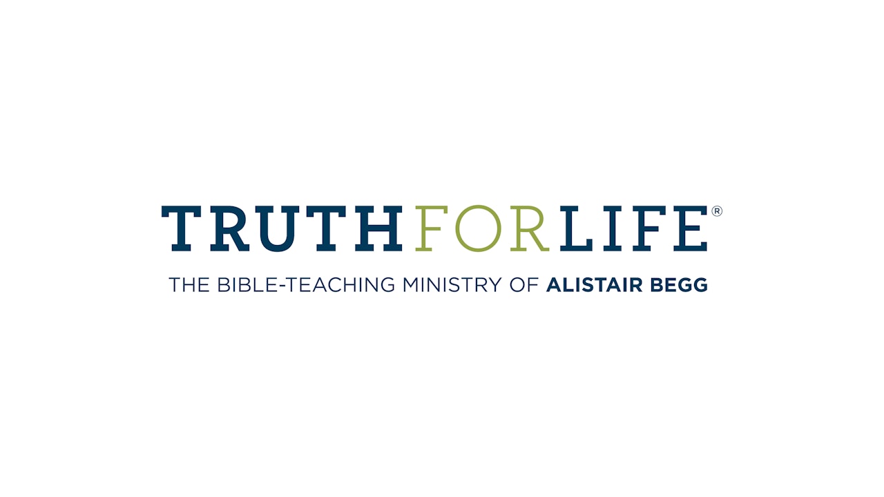Truth for Life - Alistair Begg