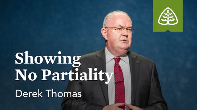 Showing No Partiality – Derek Thomas ...