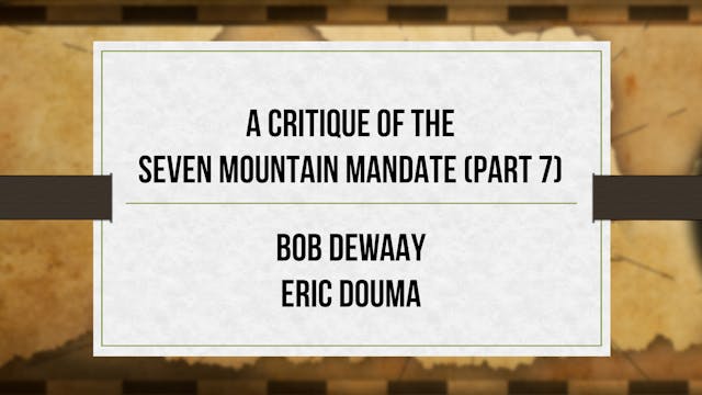 A Critique of the Seven Mountain Mand...