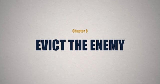 Evict the Enemy - E.8 - Play the Man ...