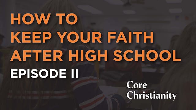 How to Keep Your Faith After High Sch...