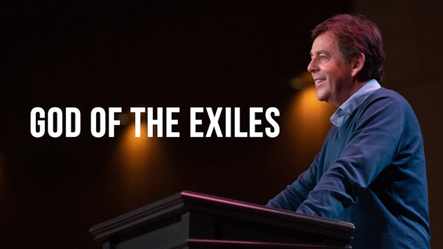 God of the Exiles - Alistair Begg