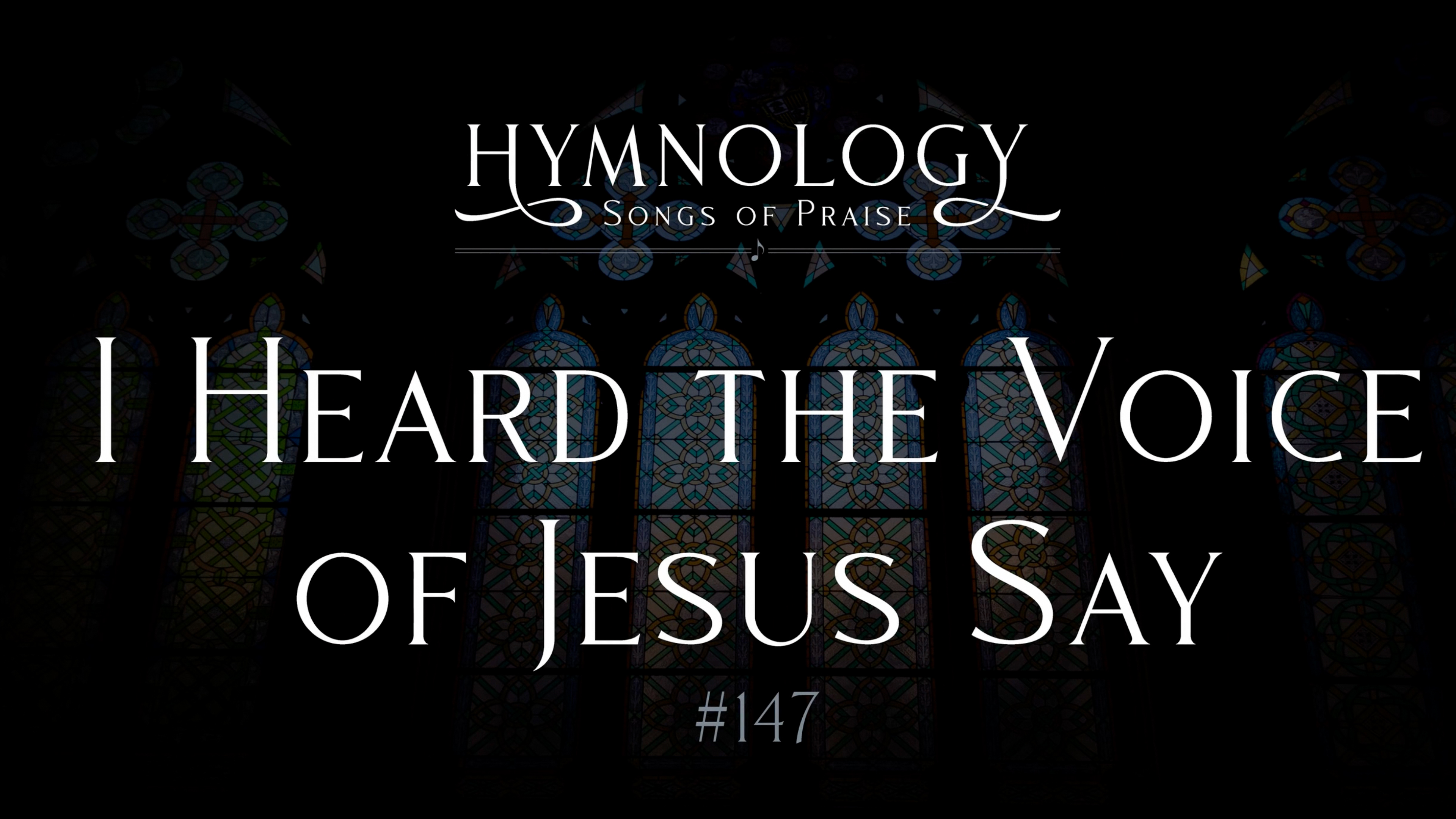 I Heard The Voice of Jesus Say (Hymn 147) - S1:E9 - Hymnology