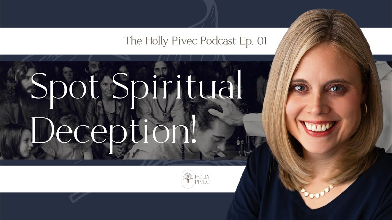 Discerning the Cons, Cults and Counterfeits - E.1 - The Holly Pivec Podcast