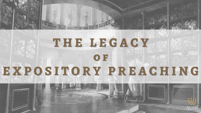 The Legacy of Expository Preaching - ...