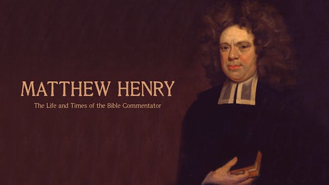 Matthew Henry - The Life & Times of t...