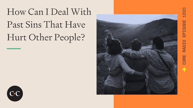 How Can I Deal With Past Sins That Ha...