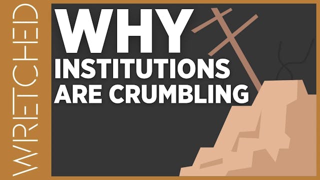 Why Institutions Are Crumbling - E.7 ...