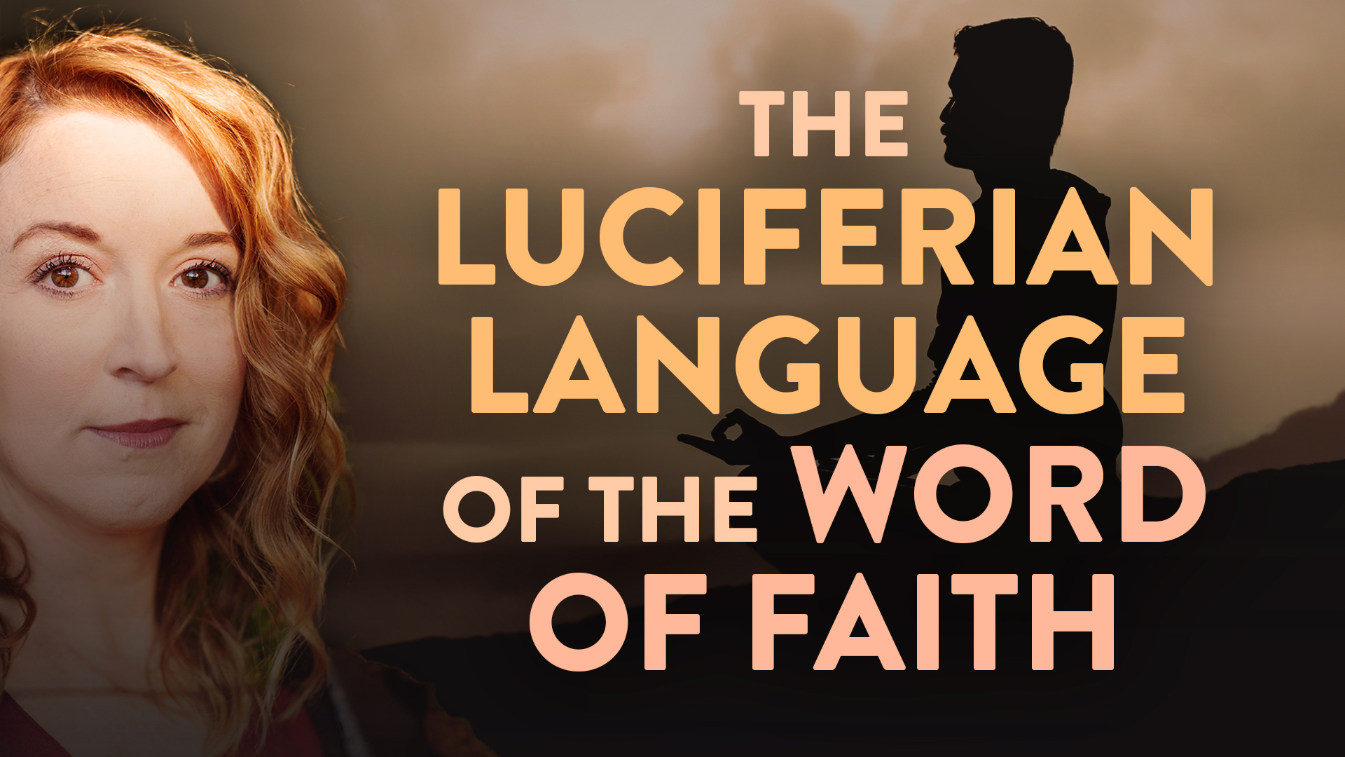 The Luciferian Language of the Word of Faith - Lovesick Scribe