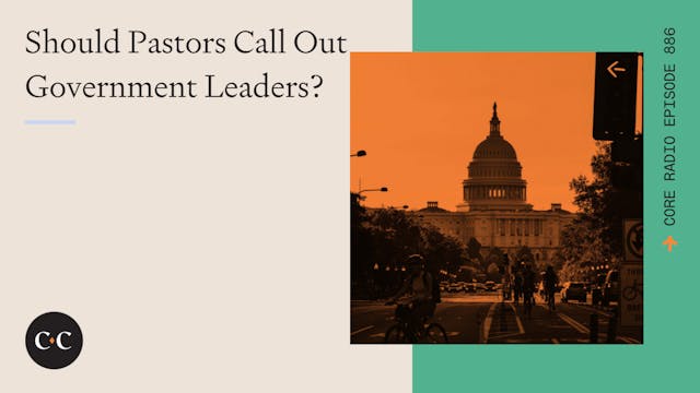 Should Pastors Call Out Government Le...