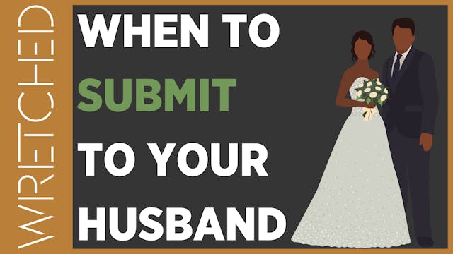 When to Submit to Your Husband - E.5 ...