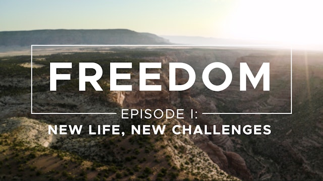 New Life, New Challenges - Freedom: Episode 1 - Costi Hinn