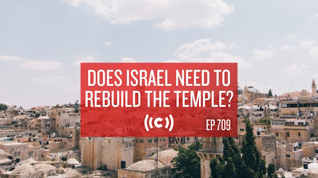 Does Israel Need to Rebuild the Templ...