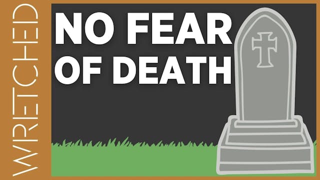 No Fear of Death - E.8 - Wretched TV