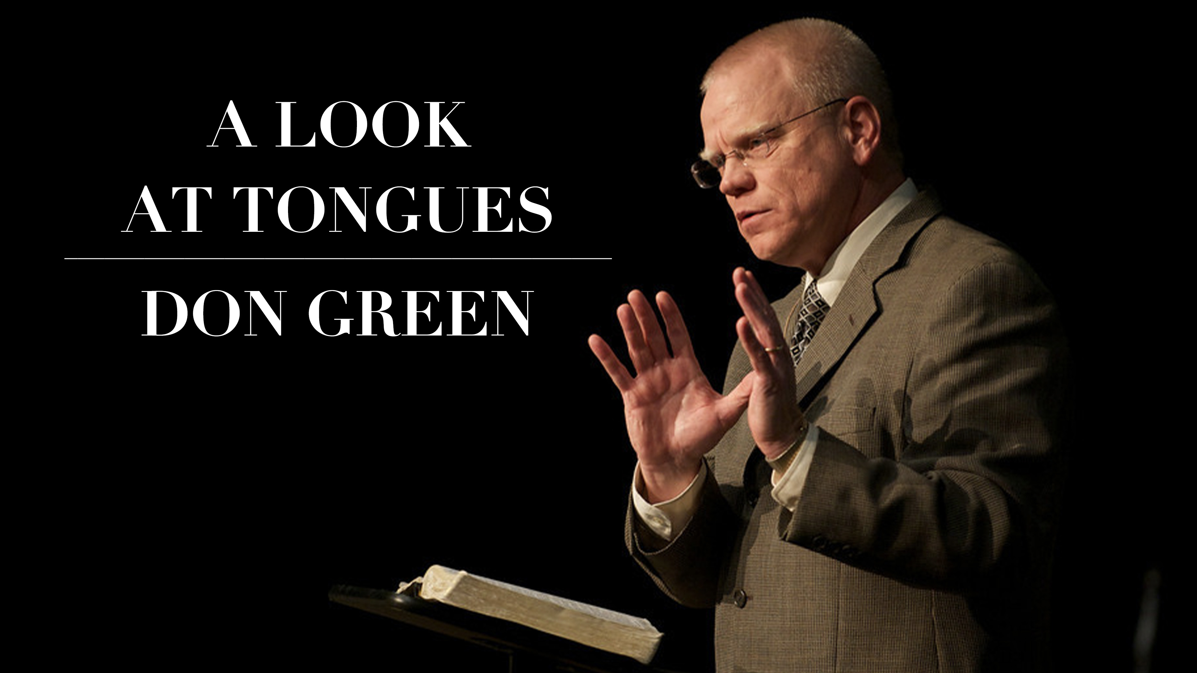 A Look at Tongues - Don Green