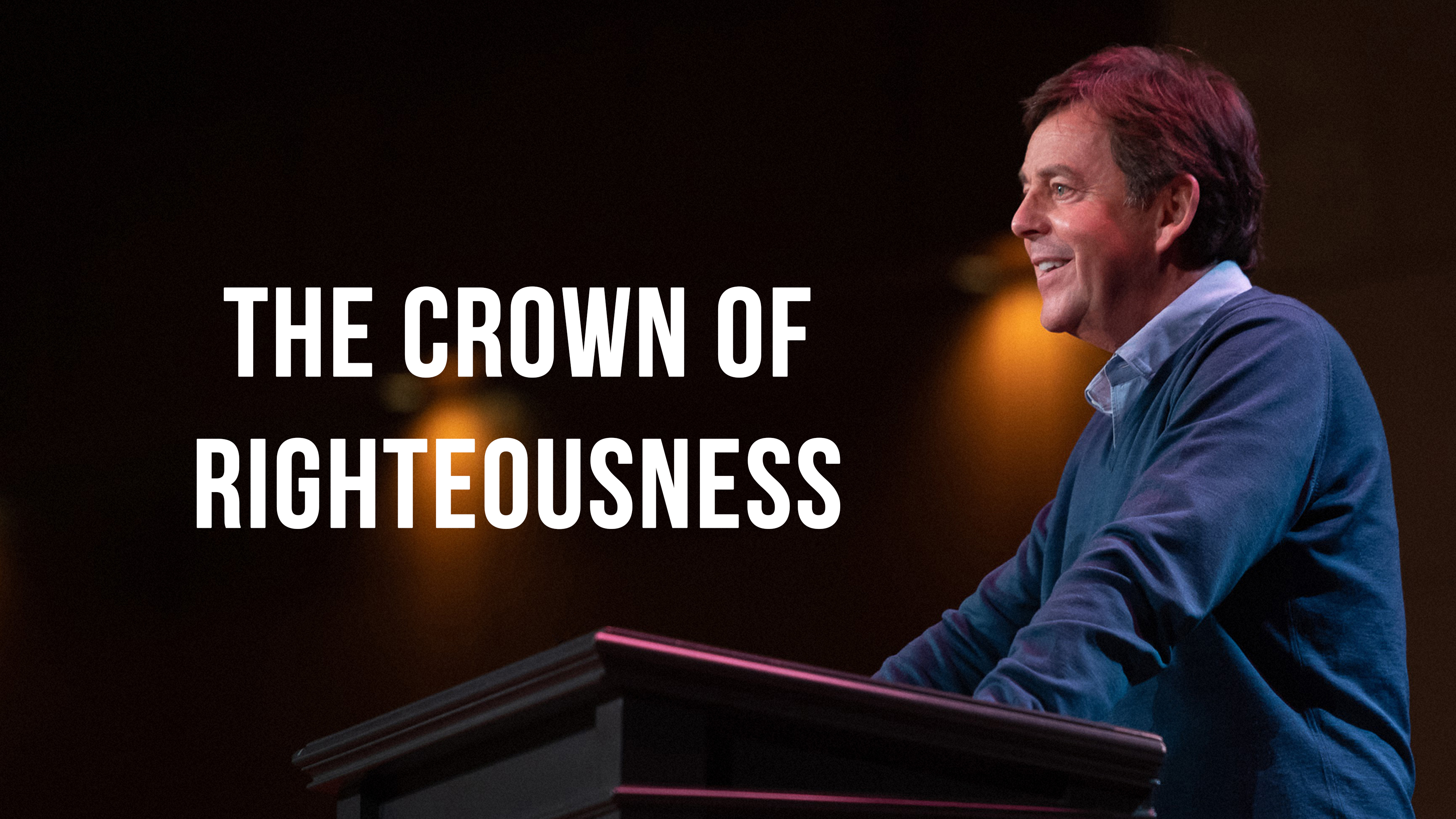 The Crown of Righteousness - Alistair Begg