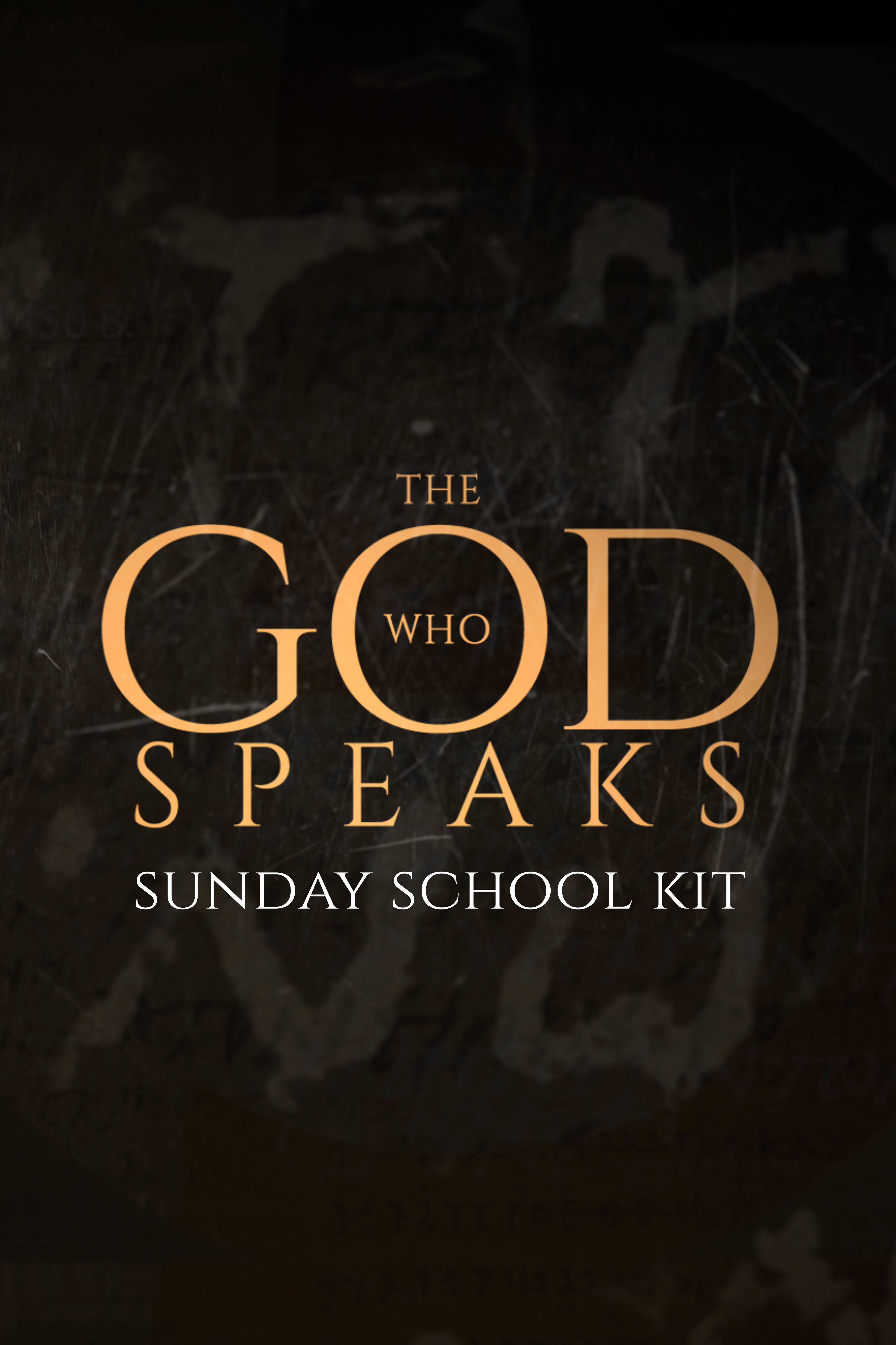 The God Who Speaks: Sunday School Kit