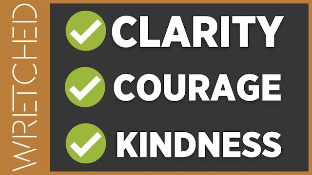 Clarity, Courage, and Kindness - E.4 ...