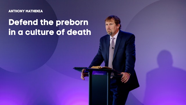  Defend the Preborn in a Culture of Death - Anthony Mathenia - Gospel Life Rally