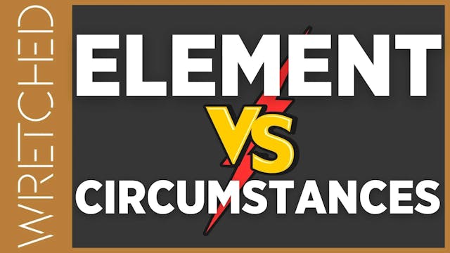 Element vs. Circumstances - E.10 - Wr...