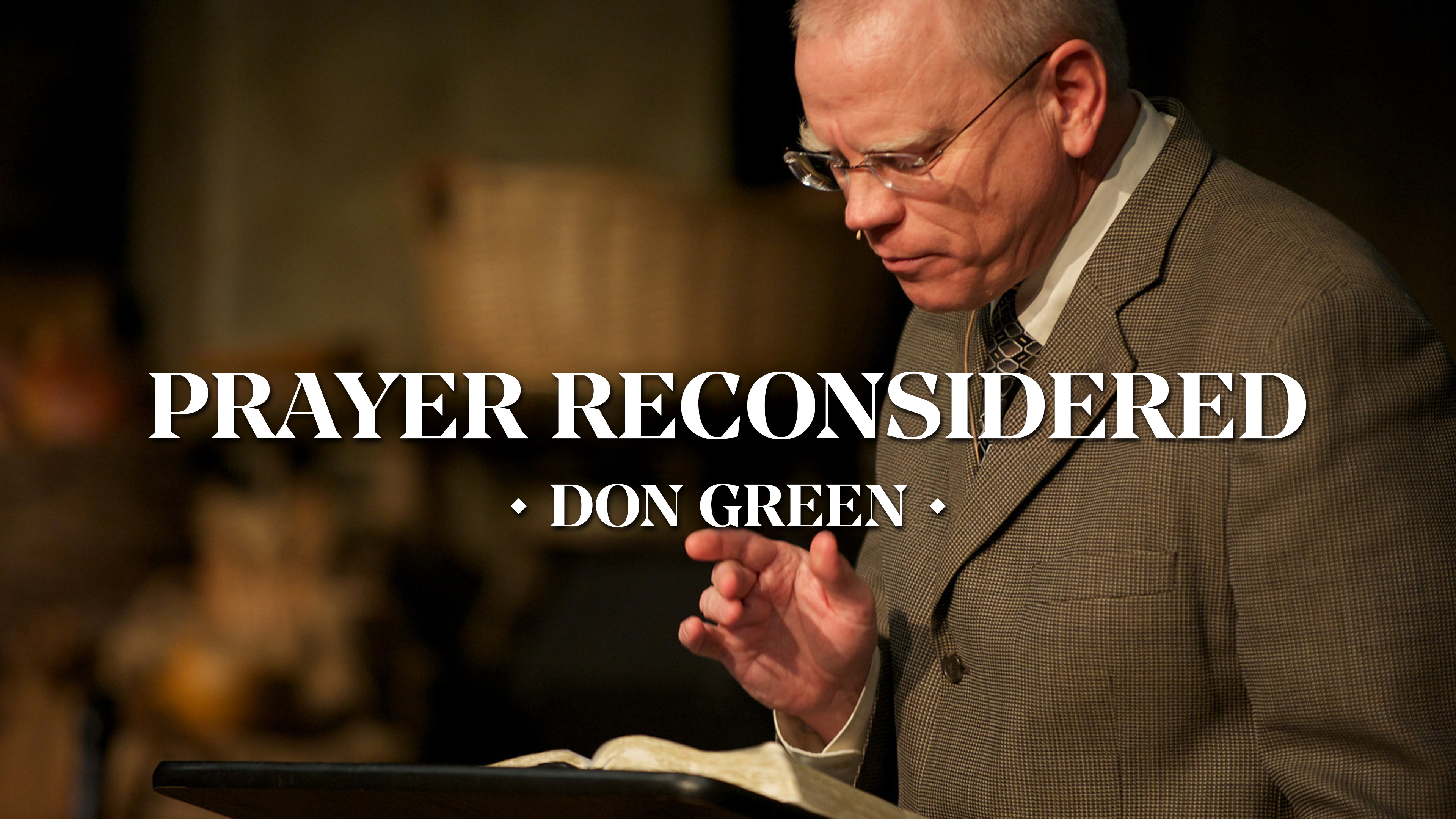 Prayer Reconsidered - Don Green