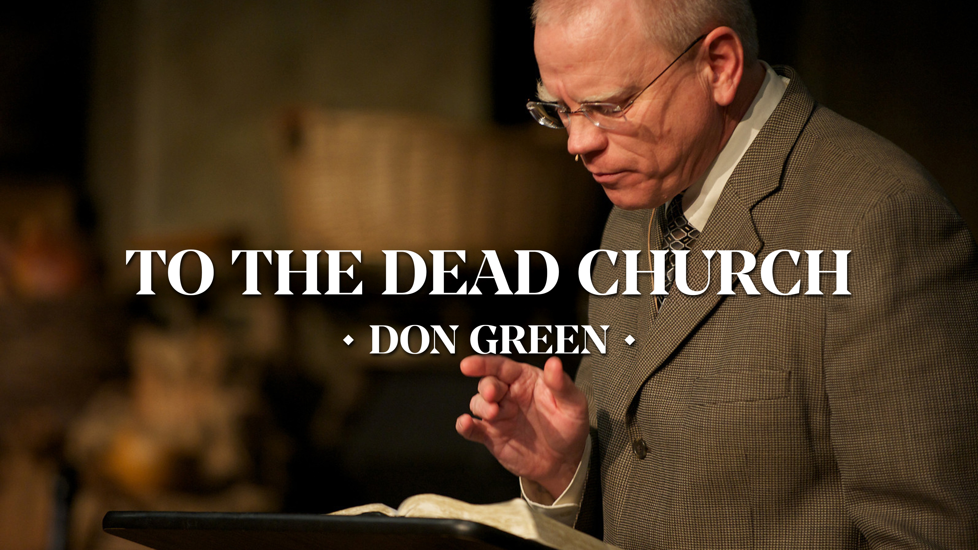 To the Dead Church - Don Green