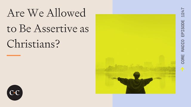 Are We Allowed to Be Assertive as Chr...