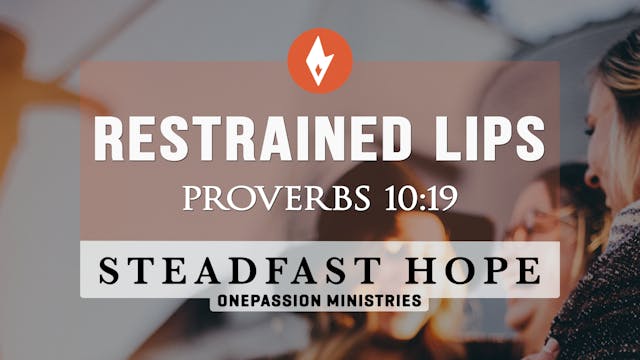 Restrained Lips - Steadfast Hope - Dr...